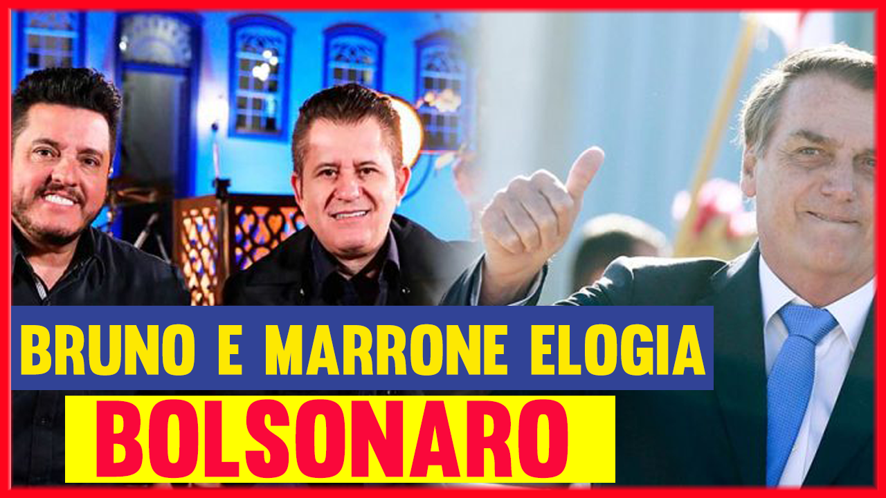 Bruno-e-Marrone-Elogia-Bolsonaro-em-Live-É-um-cara-Honesto