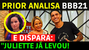 Felipe Prior ANALISA o BBB21 e aponta quem ganhará o prêmio Juliette já levou!
